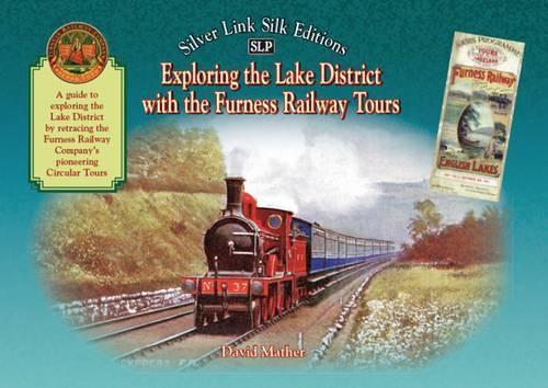 Бумажная книга «Exploring the Lake District with the Furness Railway Tours: An Illustrated Guide», автор Дэвид Мазер - фото №1