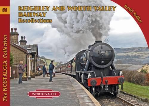 Бумажная книга «Keighley and Worth Valley Railway Recollections», автор Дэвид Мазер - фото №1