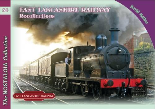 Бумажная книга «East Lancashire Railway Recollections», автор Дэвид Мазер - фото №1