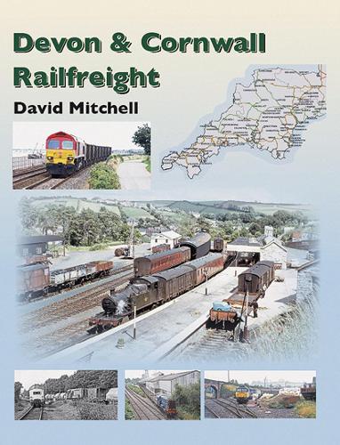 Бумажная книга «Rail Freight in Devon and Cornwall», автор Дэвид Митчелл - фото №1
