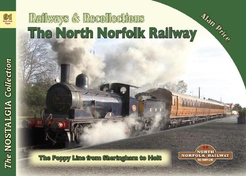 Бумажная книга «Vol 91 Railways & Recollections The North Norfolk Railway», автор Алан Прайс - фото №1