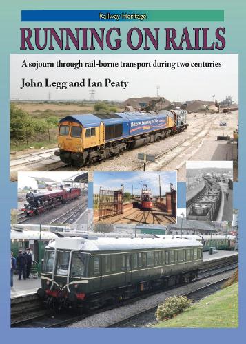 Бумажная книга «RUNNING ON RAILS: A sojourn through rail-borne transport through two centuries», авторов Ян Пити, Джон Легг - фото №1