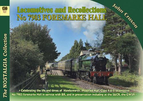 Бумажная книга «Locomotive Recollections No 7903 Foremarke Hall», автор Джон Круксон - фото №1