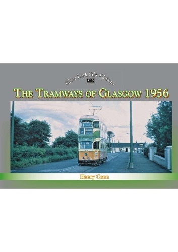 Бумажная книга «Silver Link Silk Edition The Tramways of Glasgow 1956», автор Генри Конн - фото №1