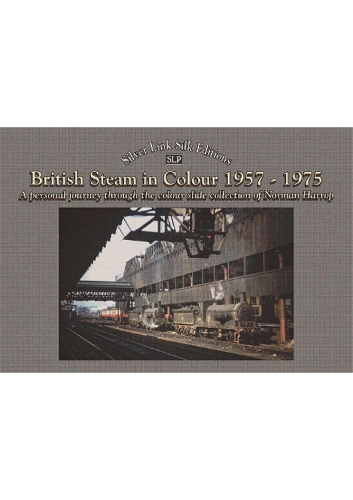 Бумажная книга «British steam in colour 1957 to 1975: A personal journey (the colour slide collection of Norman Harrop)», автор Грэм Николас - фото №1