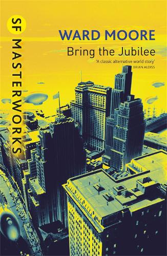 Бумажная книга «Bring The Jubilee», автор Уорд Мур - фото №1