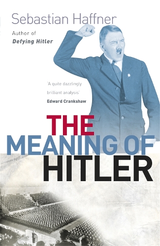 Бумажная книга «The Meaning Of Hitler», автор Себастьян Хаффнер - фото №1