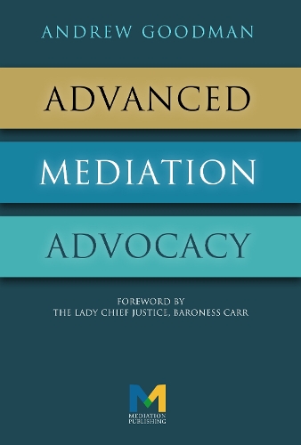 Бумажная книга «Advanced Mediation Advocacy», автор Эндрю Гудман - фото №1