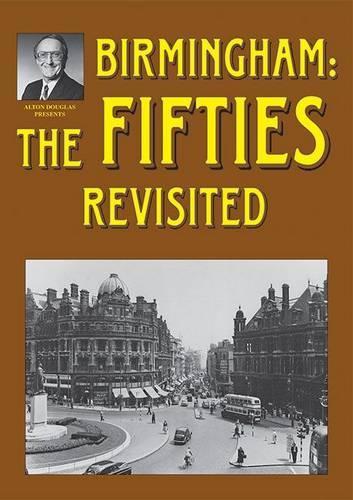 Паперова книга «Birmingham: The Fifties Revisited», авторів Алтон Дуглас, Джо Дуглас - фото №1