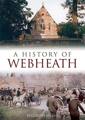 Бумажная книга «A History of Webheath», автор Элизабет Аткинс - фото №1