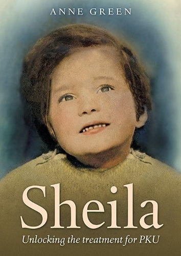 Бумажная книга «Sheila: Unlocking the Treatment for PKU», автор Энн Грин - фото №1