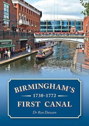 Паперова книга «Birmingham's First Canal 1730-1772», автор Рон Доусон - фото №1