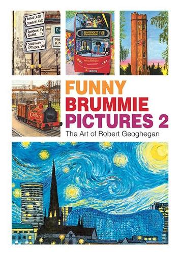 Бумажная книга «Funny Brummie Pictures 2: The Art of Robert Geoghegan», автор Роберт Геогеган - фото №1