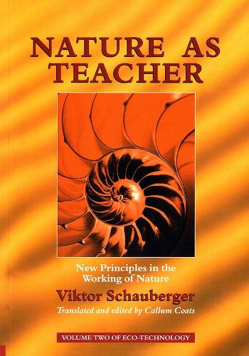 Паперова книга «Nature as Teacher: New Principles in the Working of Nature», автор Віктор Шаубергер - фото №1