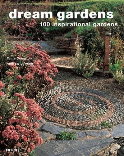 Паперова книга «Dream Gardens: 100 Inspirational Gardens», автор Ендрю Лоусон - фото №1
