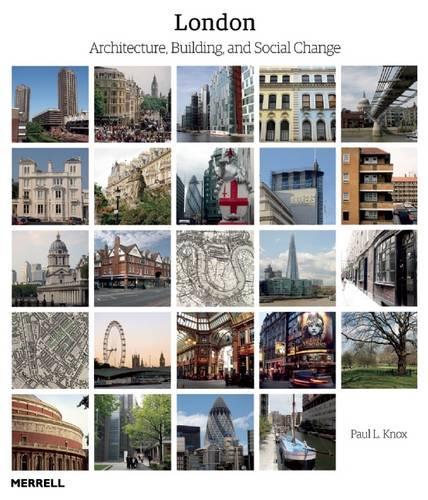 Бумажная книга «London: Architecture, Building and Social Change», автор Пол Л Нокс - фото №1