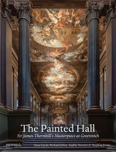 Бумажная книга «The Painted Hall: Sir James Thornhill's Masterpiece at Greenwich», авторов Аня Лукас, Ричард Джонс - фото №1