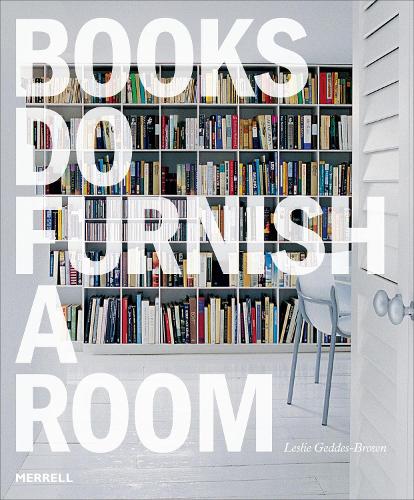 Паперова книга «Books Do Furnish a Room: Organize, Display, Store», автор Леслі Геддес Браун - фото №1