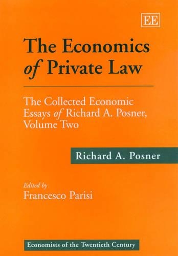 Бумажная книга «The Economics of Private Law: The Collected Economic Essays of Richard A. Posner, Volume Two» - фото №1