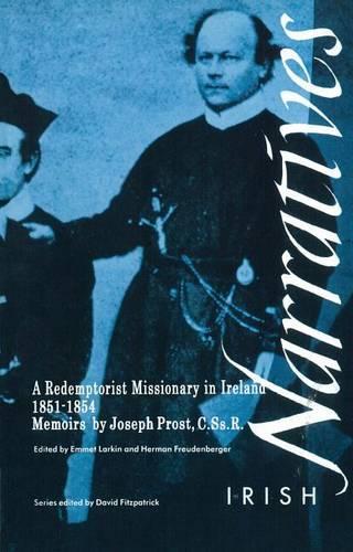 Бумажная книга «Memoirs of Joseph Prost C.Ss.R: A Redemptorist Missionary in Ireland 1851-1854», автор Джеймс Прост - фото №1