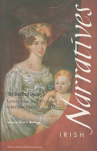 Паперова книга «My Darling Danny: Letters from Mary O'Connell to Her Son Daniel, 1830-32», автор Мері О'Коннел - фото №1
