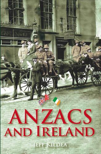 Паперова книга «Anzacs and Ireland», автор Джефф Кілдеа - фото №1