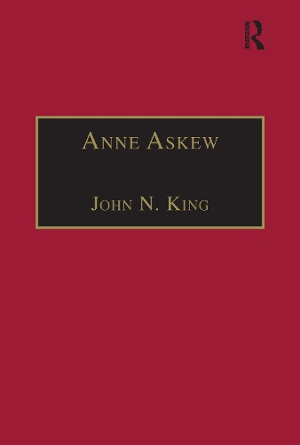 Бумажная книга «Anne Askew: Printed Writings 1500–1640: Series 1, Part One, Volume 1», автор Джон Н. Кинг - фото №1