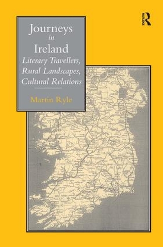 Бумажная книга «Journeys in Ireland: Literary Travellers, Rural Landscapes, Cultural Relations», автор Мартин Райл - фото №1