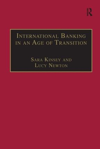 Бумажная книга «International Banking in an Age of Transition: Globalisation, Automation, Banks and Their Archives», авторов Люси Ньютон, Сара Кинси - фото №1