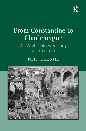 Паперова книга «From Constantine to Charlemagne: An Archaeology of Italy AD 300–800», автор Ніл Крісті - фото №1