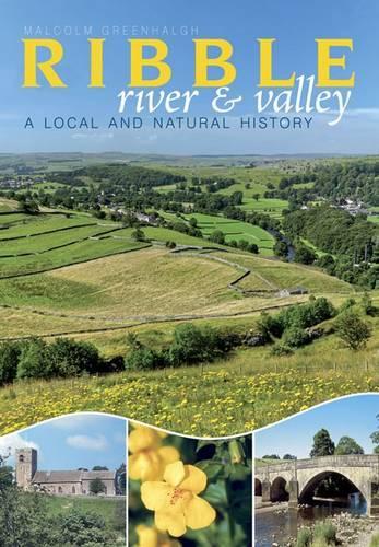 Паперова книга «The River Ribble: A Local and Natural History», автор Малкольм Грінхалг - фото №1