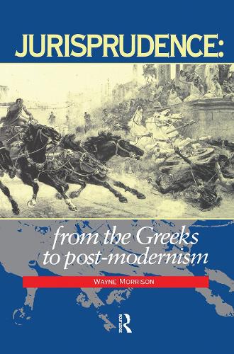 Бумажная книга «Jurisprudence: From The Greeks To Post-Modernity», автор Уэйн Моррисон - фото №1