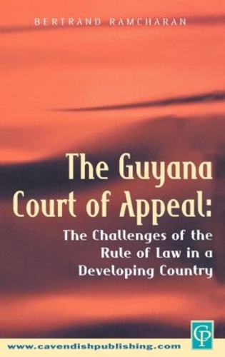Бумажная книга «The Guyana Court of Appeal», автор Бертран Рамчаран - фото №1