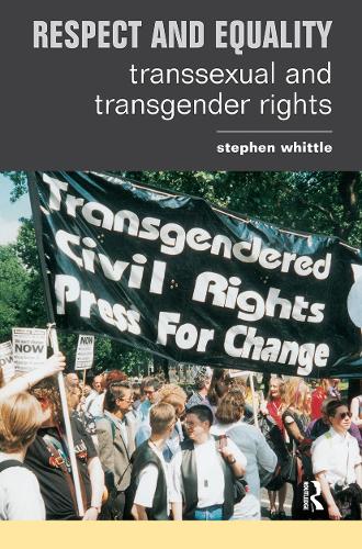 Бумажная книга «Respect and Equality: Transsexual and Transgender Rights», автор Стивен Уиттл - фото №1