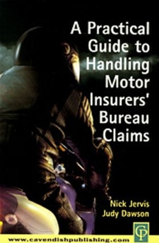 Бумажная книга «Practical Guide to Handling Motor Insurers' Bureau Claims» - фото №1