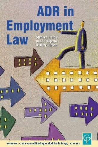 Бумажная книга «ADR in Employment Law», авторов Крис Чапман, Джерри Гибсон, Стивен Харди - фото №1