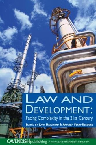 Бумажная книга «Law and Development: Facing Complexity in the 21st Century», авторов Аманда Перри-Кессарис, Джон Хэтчард - фото №1
