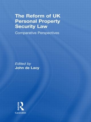 Паперова книга «The Reform of UK Personal Property Security Law: Comparative Perspectives» - фото №1