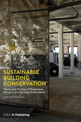 Бумажная книга «Sustainable Building Conservation: Theory and Practice of Responsive Design in the Heritage Environment», автор Ориэль Приземан - фото №1
