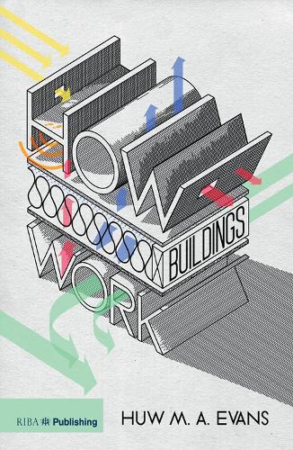 Бумажная книга «How Buildings Work», автор Хью М. А. Эванс - фото №1