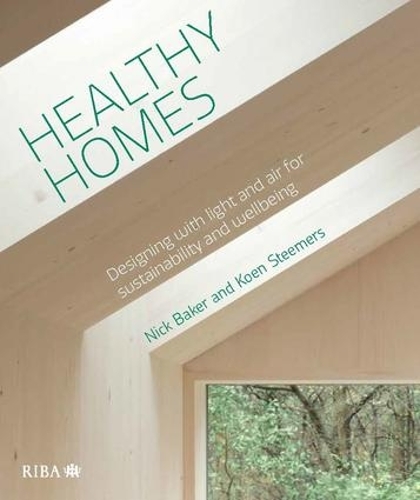 Бумажная книга «Healthy Homes: Designing with light and air for sustainability and wellbeing», автор Коэн Стимерс - фото №1