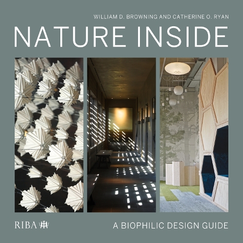 [object Object] «Nature Inside: A biophilic design guide», автор Кэтрин О. Райан - фото №1