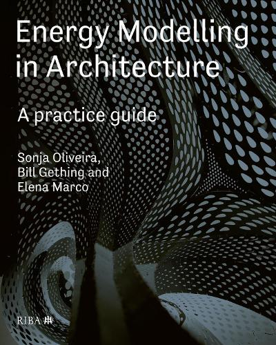 [object Object] «Energy Modelling in Architecture: A practice guide», авторів Білл Гітінг, Елена Марко, Соня Олівейра - фото №1