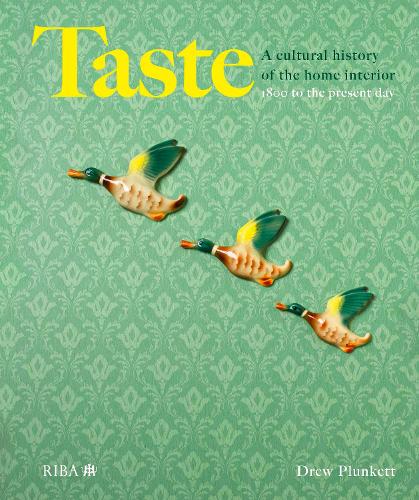 Бумажная книга «Taste: A cultural history of the home interior», автор Дрю Планкетт - фото №1