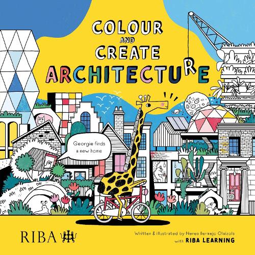Паперова книга «Colour and Create Architecture: Georgie finds a new home», автор Нереа Бермехо Олаізола - фото №1