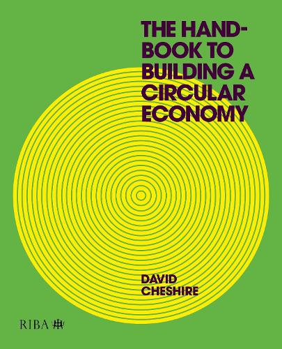 Паперова книга «The Handbook to Building a Circular Economy», автор Девід Чешир - фото №1