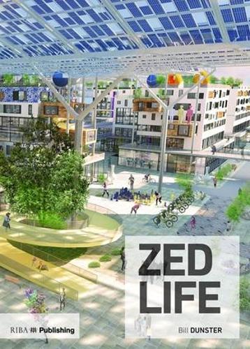 Бумажная книга «ZEDlife: How to build a low-carbon society today», автор Билл Данстер - фото №1