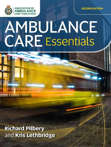 Бумажная книга «Ambulance Care Essentials», авторов Крис Летбридж, Ричард Пилбери - фото №1