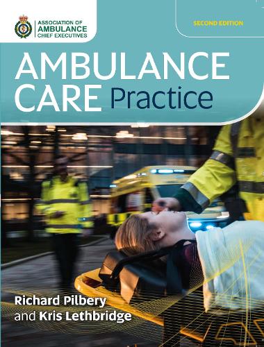 Бумажная книга «Ambulance Care Practice», авторов Крис Летбридж, Ричард Пилбери - фото №1