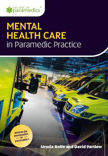 Паперова книга «Mental Health Care in Paramedic Practice», авторів Девід Партлоу, Урсула Рольф - фото №1